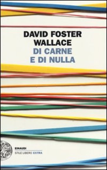 Wallace David F. Di carne e di nulla